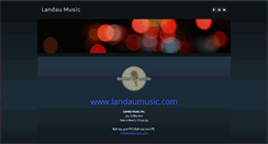 Desktop Screenshot of landaumusic.net
